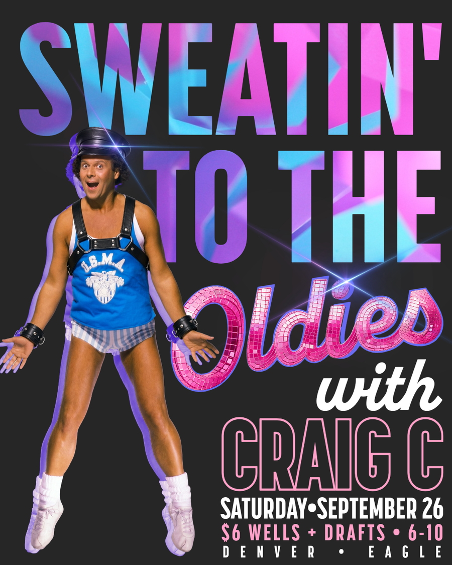Flyer for Craig C: Sweating To The Oldies at the Denver Eagle, Saturday, September 26